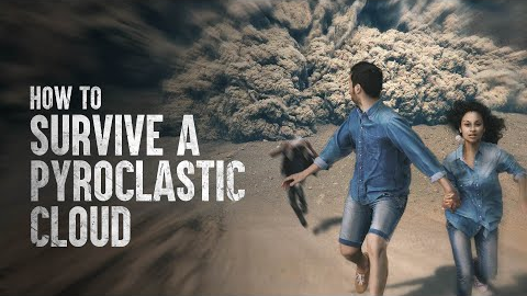 How to Survive a Pyroclastic Flow