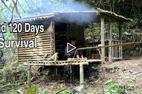 FULL VIDEO: End 120 Days Survival - Cooking And Building Shelter In The Rain Forest - Bamboo House