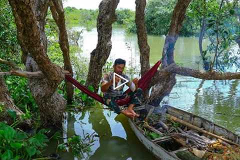 Best Relaxing and Napping Time On The Flooded Forest , Grill Fresh Fish, Hammock