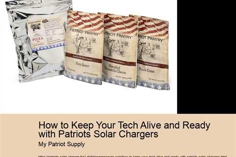 How to Keep Your Tech Alive and Ready with Patriots Solar Chargers