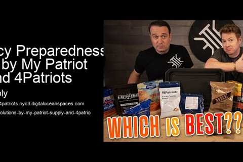 Emergency Preparedness Solutions by My Patriot Supply and 4Patriots