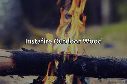 Instafire Outdoor Wood