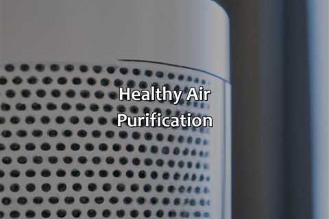 Healthy Air Purification