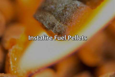 Instafire Fuel Pellets