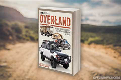 Overland: Project Guide to Offroad, Bug Out and Overlanding Vehicles