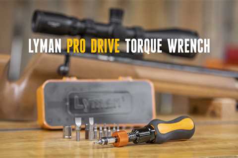 Quick Look: Lyman Pro-Drive Torque Wrench