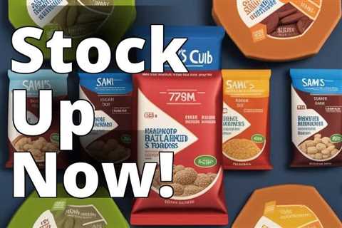 The Ultimate Guide to Sam’s Club Freeze-Dried Food: Top Picks and Reviews