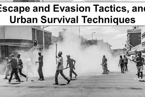 Escape and Evasion Tactics, Urban Survival Techniques