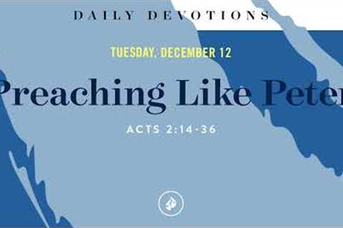 Preaching Like Peter – Daily Devotional