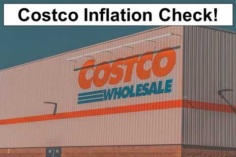 Costco Inflation Check!