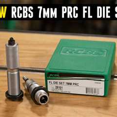 Quick Look: RCBS 7mm PRC Dies